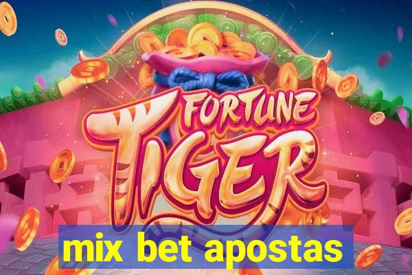 mix bet apostas